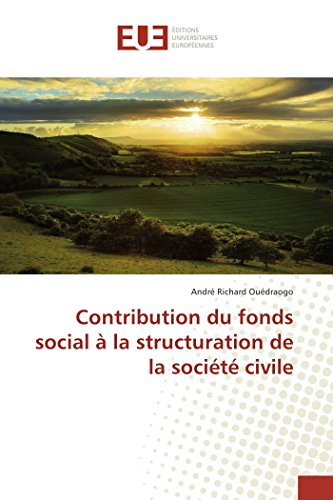 Stock image for Contribution du fonds social  la structuration de la socit civile for sale by Revaluation Books