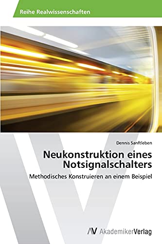 Imagen de archivo de Neukonstruktion eines Notsignalschalters a la venta por Chiron Media