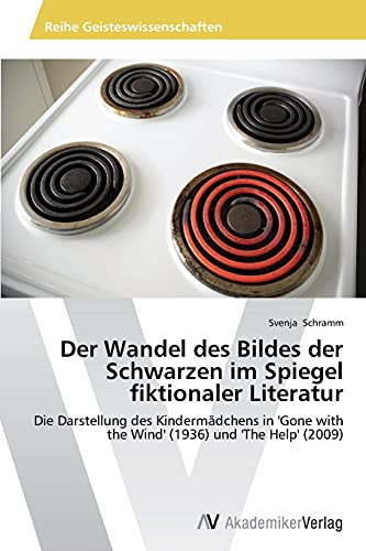 Stock image for Der Wandel des Bildes der Schwarzen im Spiegel fiktionaler Literatur for sale by Chiron Media