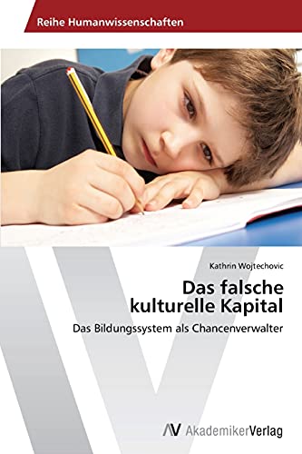 Stock image for Das falsche kulturelle Kapital for sale by Chiron Media