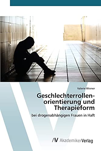 Stock image for Geschlechterrollen-orientierung und Therapieform (German Edition) for sale by Lucky's Textbooks