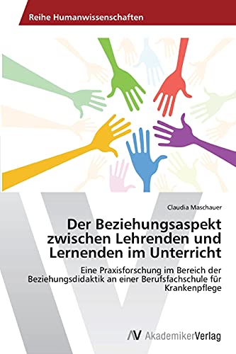 Stock image for Der Beziehungsaspekt zwischen Lehrenden und Lernenden im Unterricht for sale by medimops
