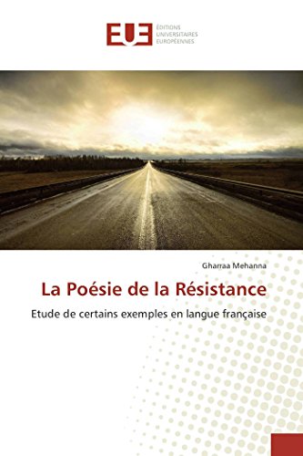 9783639502459: La Posie de la Rsistance: Etude de certains exemples en langue franaise