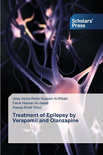 Stock image for Treatment of Epilepsy by Verapamil and Olanzapine for sale by Chiron Media