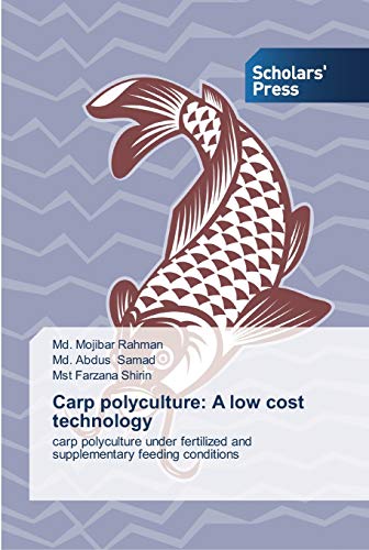 Stock image for Carp polyculture: A low cost technology: carp polyculture under fertilized and supplementary feeding conditions for sale by Lucky's Textbooks