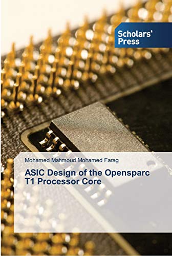 Stock image for ASIC Design of the Opensparc T1 Processor Core for sale by Lucky's Textbooks