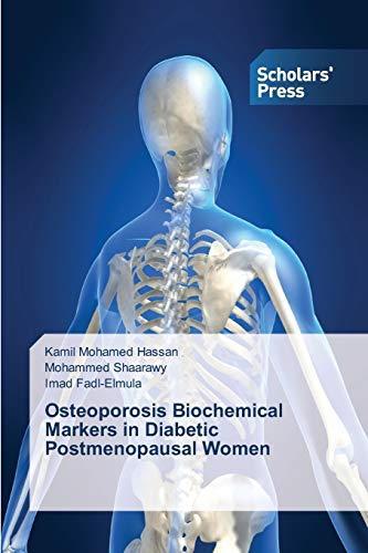 Imagen de archivo de Osteoporosis Biochemical Markers in Diabetic Postmenopausal Women a la venta por Lucky's Textbooks
