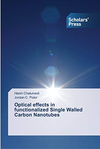 Stock image for Optical effects in functionalized Single Walled Carbon Nanotubes for sale by Lucky's Textbooks