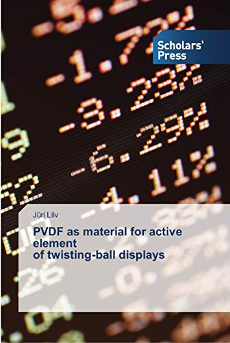 Stock image for PVDF as material for active element of twisting-ball displays for sale by Chiron Media
