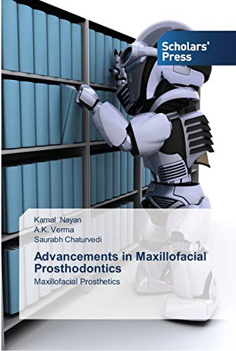 9783639515909: Advancements in Maxillofacial Prosthodontics: Maxillofacial Prosthetics