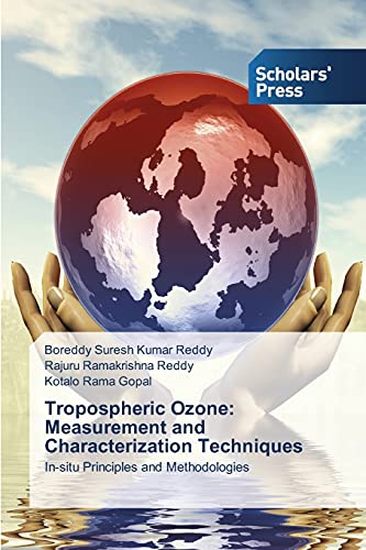 Stock image for Tropospheric Ozone: Measurement and Characterization Techniques: In-situ Principles and Methodologies for sale by Lucky's Textbooks