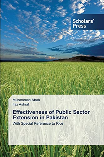 Stock image for Effectiveness of Public Sector Extension in Pakistan: With Special Reference to Rice for sale by Lucky's Textbooks