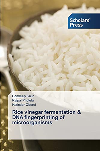 Stock image for Rice vinegar fermentation & DNA fingerprinting of microorganisms for sale by Lucky's Textbooks