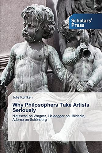 Stock image for Why Philosophers Take Artists Seriously for sale by Ria Christie Collections