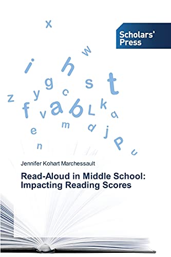 9783639519549: Read-Aloud in Middle School: Impacting Reading Scores