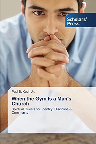 Stock image for When the Gym Is a Man's Church for sale by Chiron Media