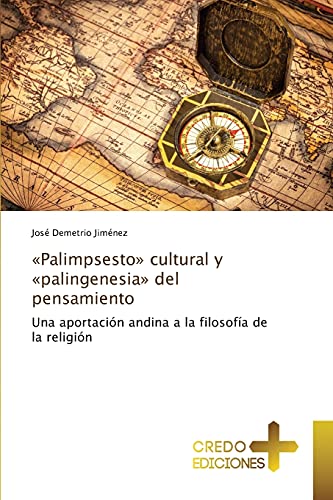 9783639520828: Palimpsesto cultural y palingenesia del pensamiento: Una aportacin andina a la filosofa de la religin (Spanish Edition)