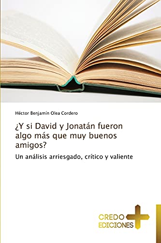 Beispielbild fr Y si David y Jonatn fueron algo ms que muy buenos amigos? (Spanish Edition) zum Verkauf von Lucky's Textbooks