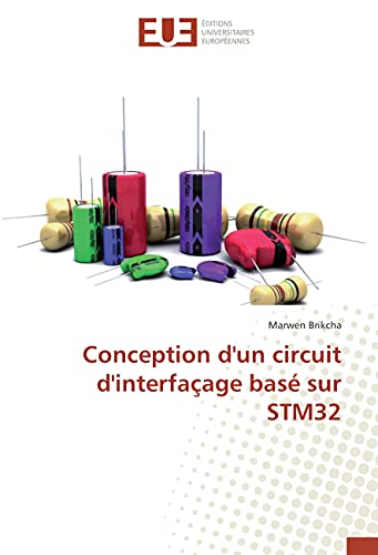 9783639525236: Conception d'un circuit d'interfaage bas sur STM32
