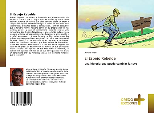 Imagen de archivo de El Espejo Rebelde: una historia que puede cambiar la tuya a la venta por Revaluation Books