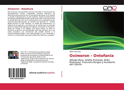 9783639532401: Oxmoron - Ontofana: Alfredo Mora, Arlette Pichardo, Efrn Rodrguez, Francisco Burgos y Humberto del Castillo