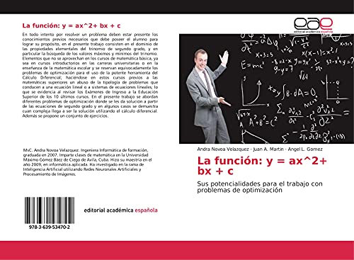 Beispielbild fr La funcin: y = ax^2+ bx + c: Sus potencialidades para el trabajo con problemas de optimizacin zum Verkauf von Revaluation Books