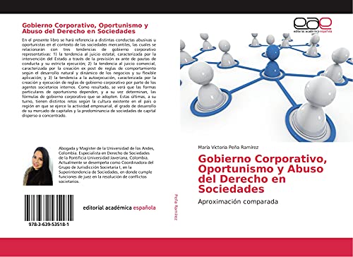 Imagen de archivo de Gobierno Corporativo, Oportunismo y Abuso del Derecho en Sociedades: Aproximacin comparada (Spanish Edition) a la venta por Books Unplugged