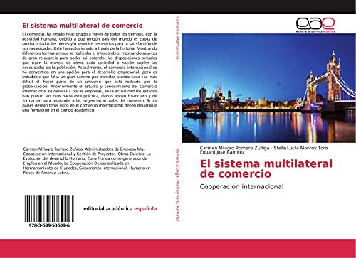 9783639536096: El sistema multilateral de comercio: Cooperacin internacional