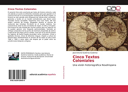 9783639536454: Cinco Textos Coloniales: Una visin historiogrfica Novohispana