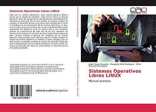 9783639538007: Sistemas Operativos Libres LINUX: Manual practico (Spanish Edition)