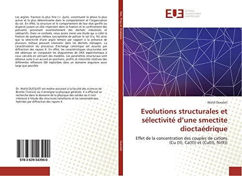 Stock image for Evolutions structurales et slectivit d'une smectite dioctadrique: Effet de la concentration des couples de cations (Cu (II), Ca(II)) et (Cu(II), Ni(II)) for sale by Revaluation Books