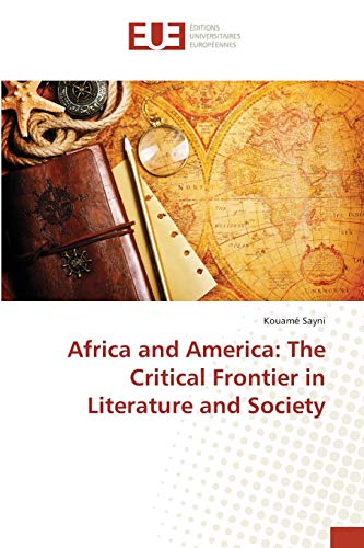 Stock image for Africa and America: The Critical Frontier in Literature and Society for sale by Chiron Media