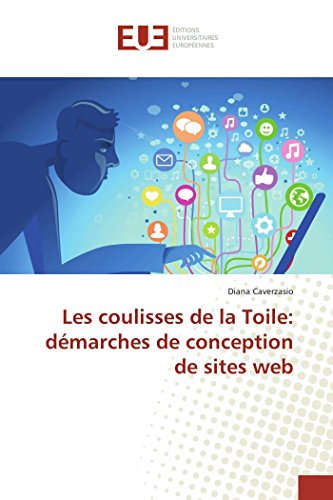 Stock image for Les coulisses de la Toile: dmarches de conception de sites web for sale by medimops
