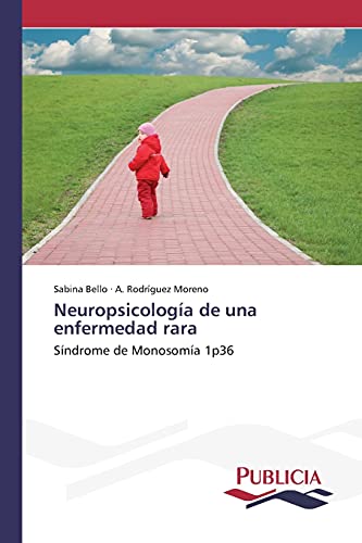 Imagen de archivo de Neuropsicologa de una enfermedad rara (Spanish Edition) a la venta por Lucky's Textbooks