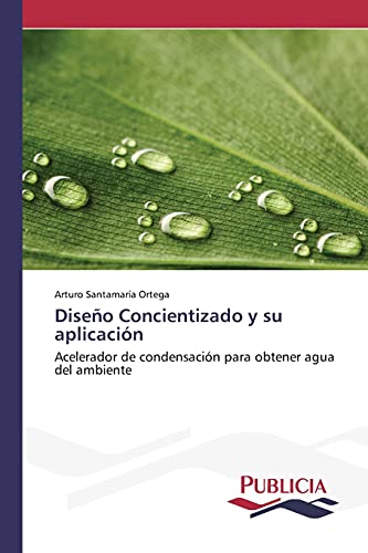 Imagen de archivo de Diseo Concientizado y su aplicacin (Spanish Edition) a la venta por Lucky's Textbooks