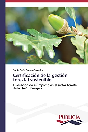 Stock image for Certificacion de la gestion forestal sostenible for sale by Chiron Media