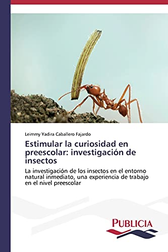 Imagen de archivo de Estimular la curiosidad en preescolar: investigacion de insectos a la venta por Chiron Media