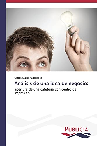 Imagen de archivo de Analisis de una idea de negocio: a la venta por Chiron Media