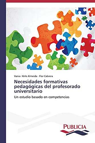 Imagen de archivo de Necesidades formativas pedaggicas del profesorado universitario (Spanish Edition) a la venta por Lucky's Textbooks