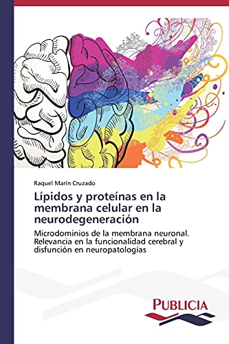 Imagen de archivo de Lipidos y proteinas en la membrana celular en la neurodegeneracion a la venta por Chiron Media