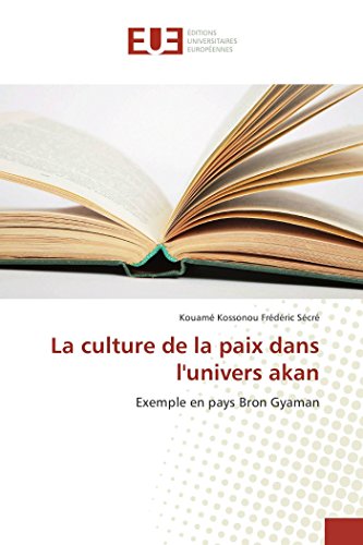 Imagen de archivo de la culture de la paix dans l'univers akan a la venta por Chapitre.com : livres et presse ancienne