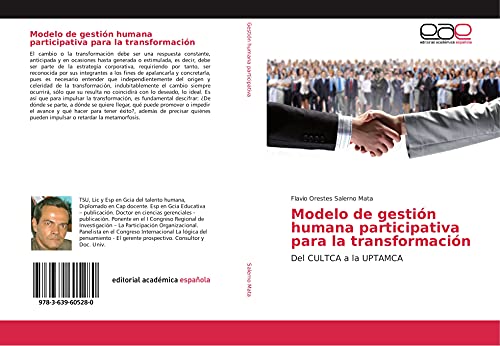 9783639605280: Modelo de gestin humana participativa para la transformacin: Del CULTCA a la UPTAMCA (Spanish Edition)