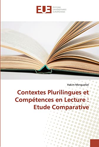 9783639608885: Contextes Plurilingues et Comptences en Lecture : Etude Comparative