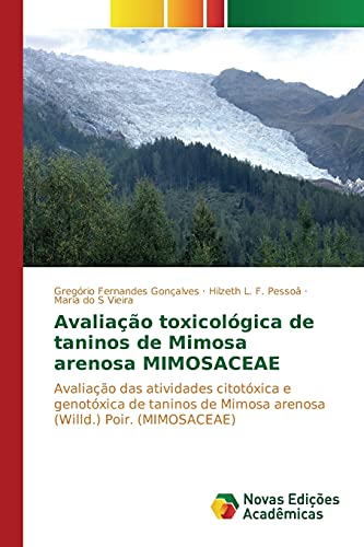 Imagen de archivo de Avaliao toxicolgica de taninos de Mimosa arenosa MIMOSACEAE (Portuguese Edition) a la venta por Lucky's Textbooks