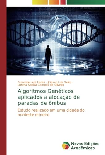 Imagen de archivo de Algoritmos Gen ticos aplicados a alocação de paradas de  nibus: Estudo realizado em uma cidade do nordeste mineiro a la venta por WorldofBooks