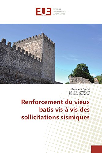 Imagen de archivo de Renforcement du vieux batis vis  vis des sollicitations sismiques a la venta por Revaluation Books