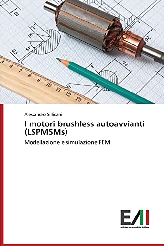 I Motori Brushless Autoavvianti (Lspmsms) (Paperback) - Sillicani Alessandro