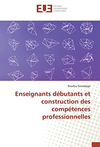 9783639623536: Enseignants dbutants et construction des comptences professionnelles