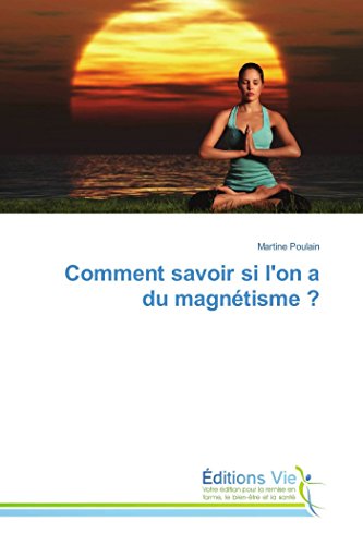 Stock image for Comment savoir si l'on a du magntisme ? (Omn.Vie) (French Edition) for sale by Lucky's Textbooks