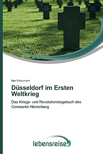 9783639624847: Dsseldorf im Ersten Weltkrieg (German Edition)